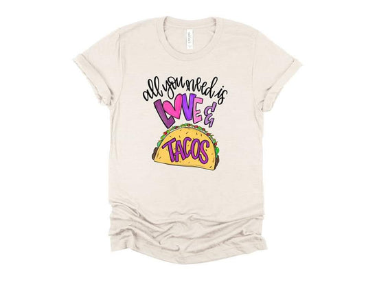 All you need is love and tacos tee