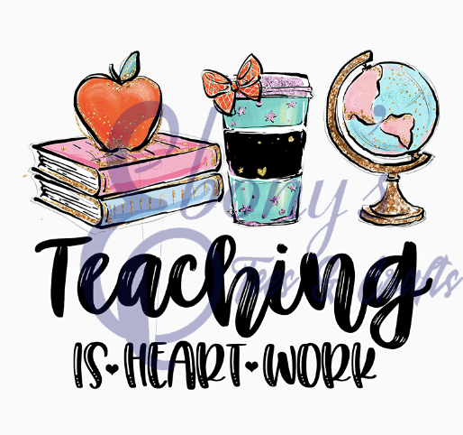 Teaching is Heart Work Transfer