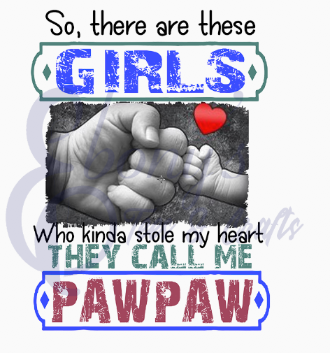 Girls Call Me Paw PawTransfer