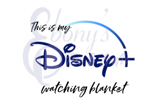 Disney + Watching Blanket Transfer