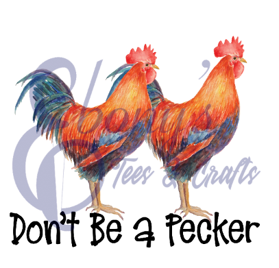 Don't Be A Pecker Transfer