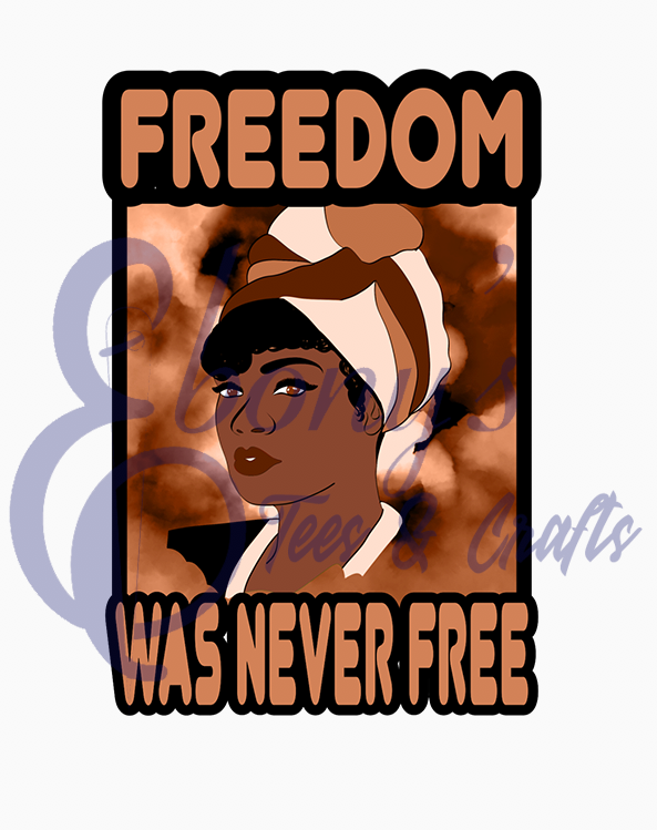 FREEDOM WAS NEVER FREE 2 Transfer