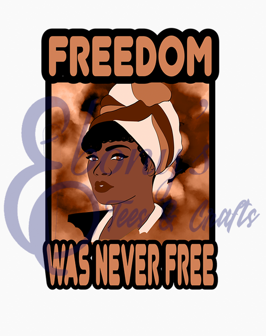 FREEDOM WAS NEVER FREE 2 Transfer