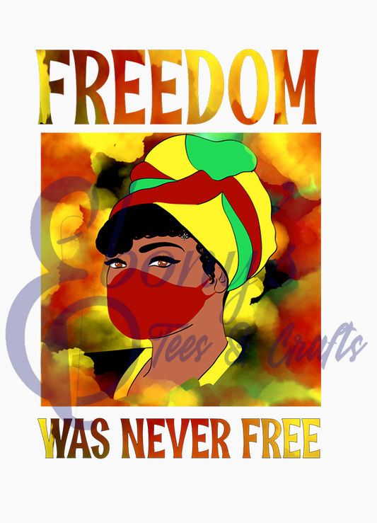 FREEDOM WAS NEVER FREE 4 Transfer