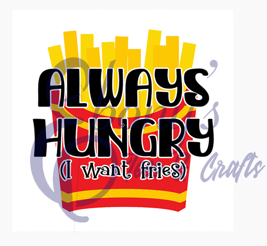 always hungry fries 2 transfer