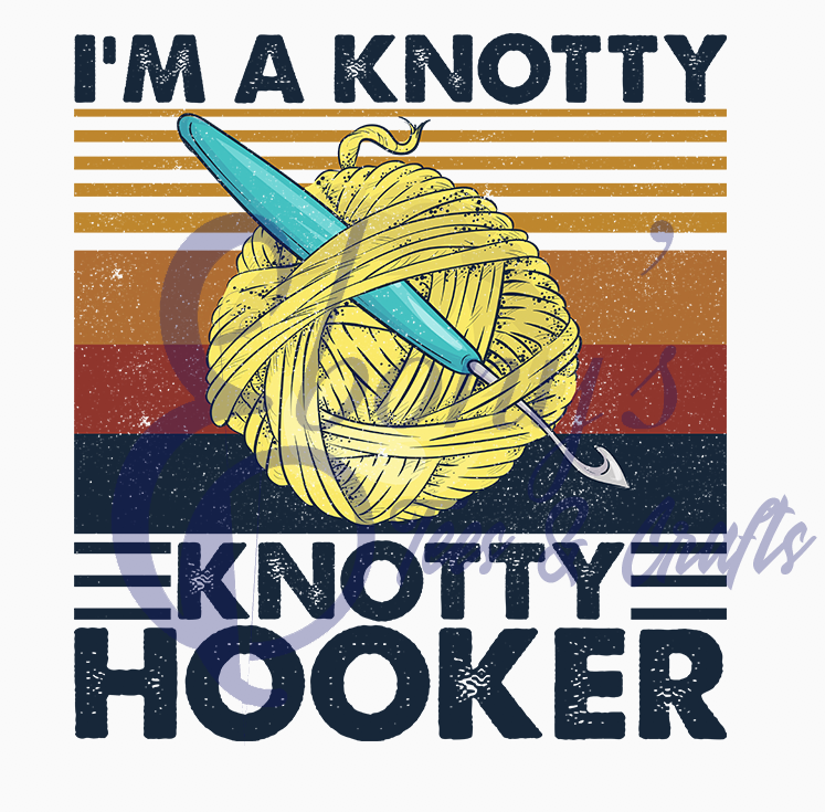 I'm A Knotty Knotty Hooker Transfer