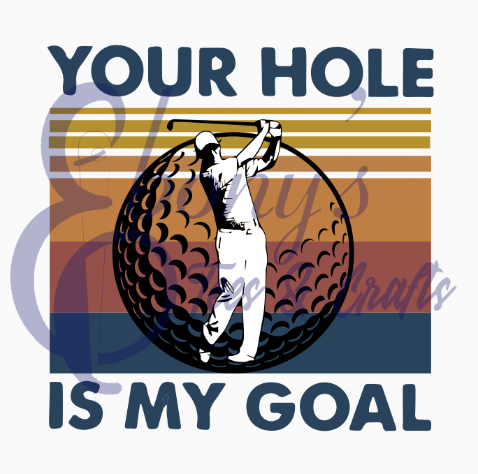 Your Hole is my Goal Golf Transfer