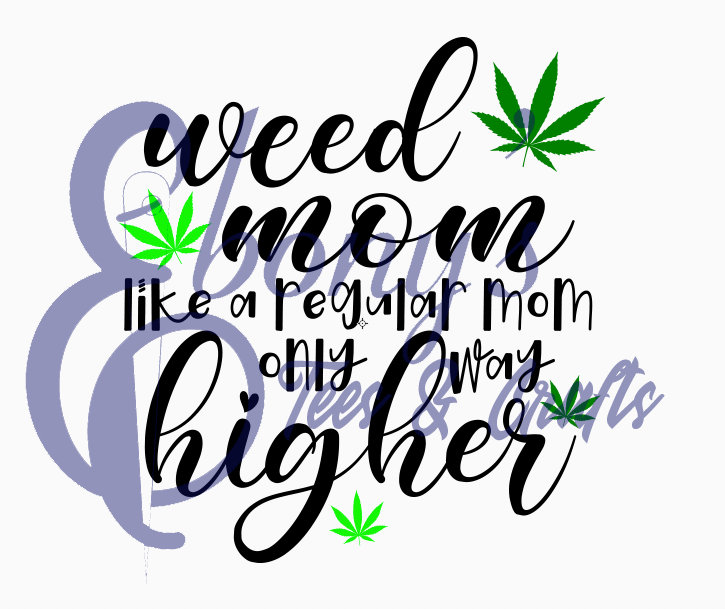 Weed Mom Transfer