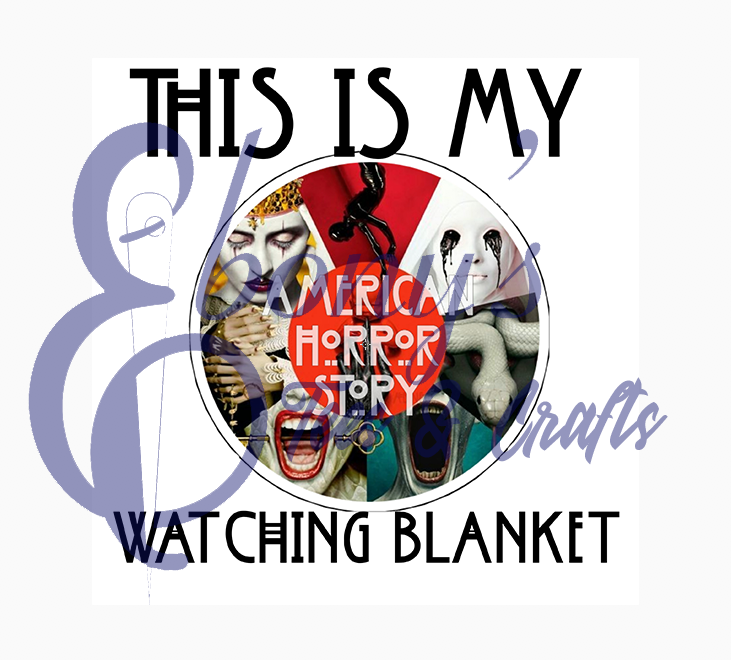 This is my American Horror Story Watching Blanket Transfer