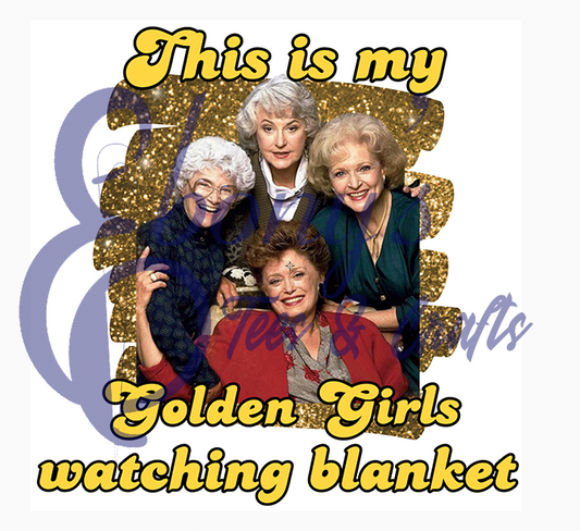 Golden Girls Watching Blanket  Transfer