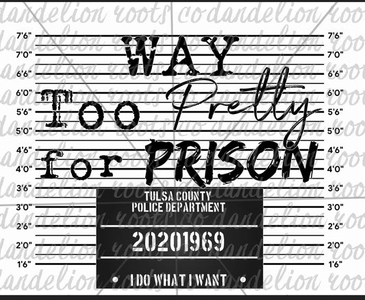 Way to pretty for prison Transfer