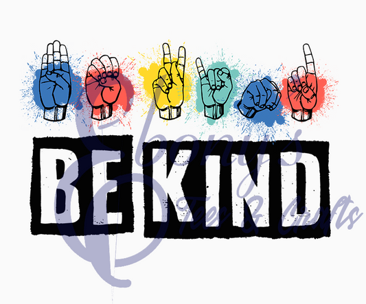 Be Kind sign Transfer